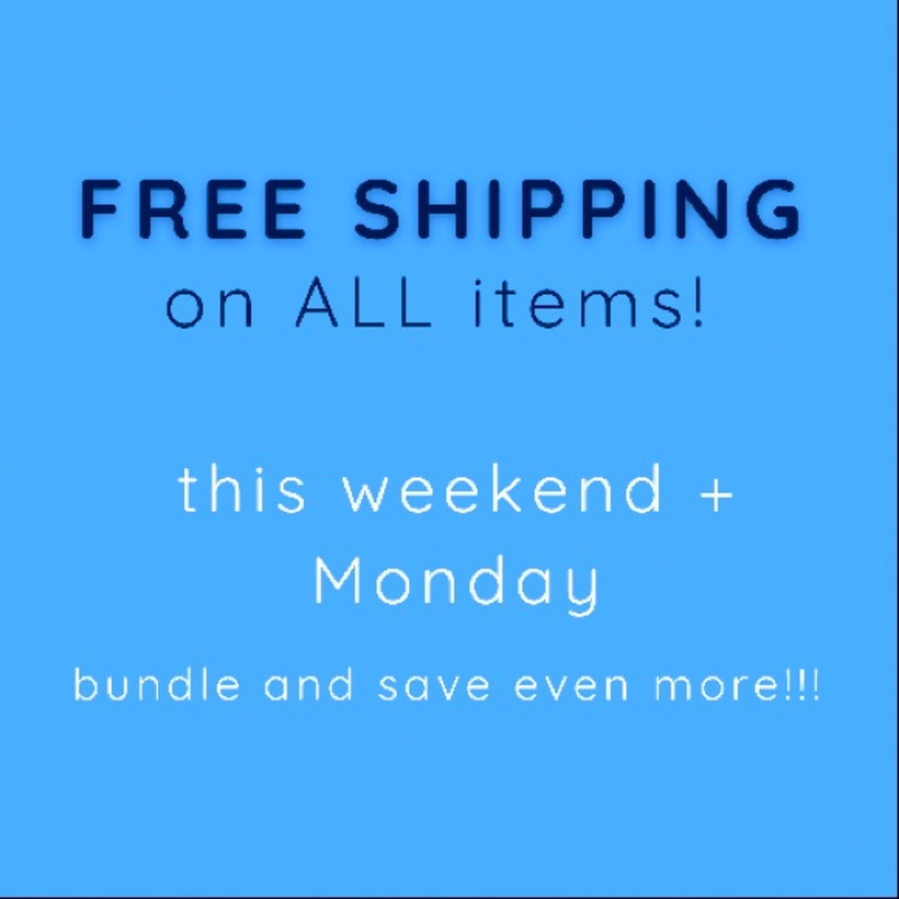 FREE SHIPPING on ALL items this weekend!!!!